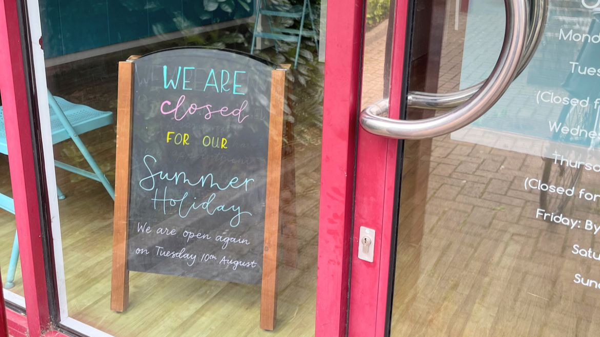 Closed for Summer Holidays!